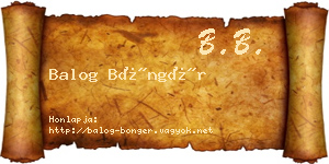 Balog Böngér névjegykártya